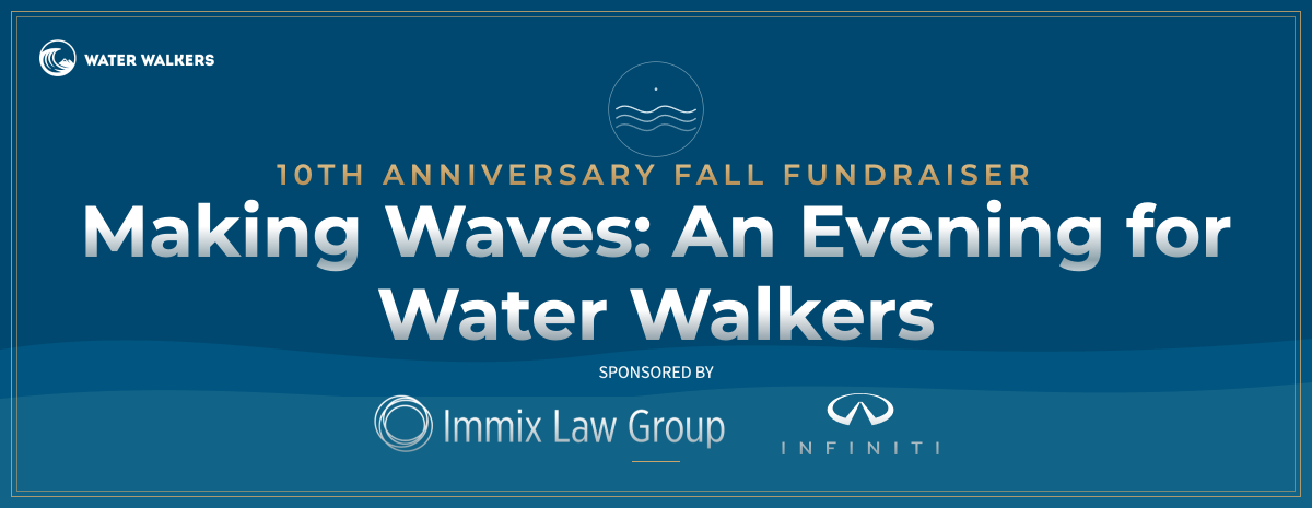 Making Waves: An Evening for Water Walkers